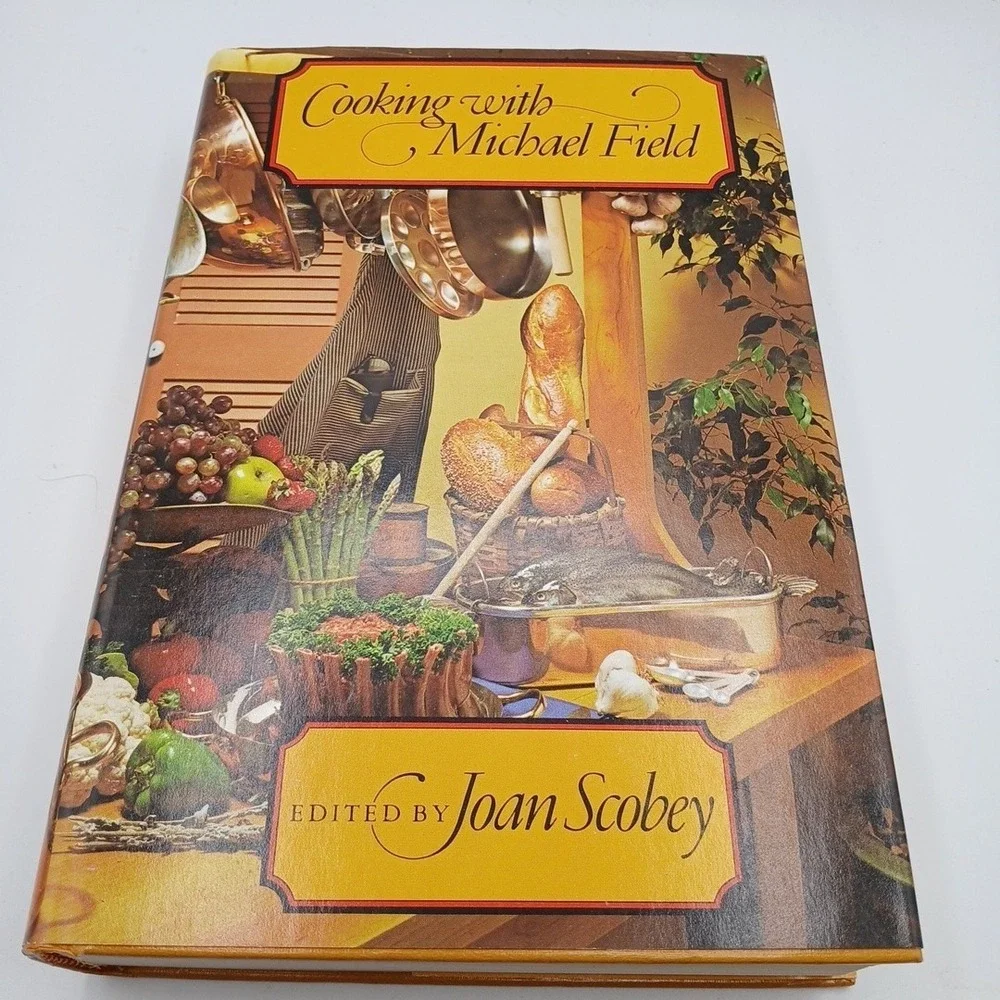 COOKING WITH MICHAEL FIELD Edited Joan Scobey 1978 FIRST EDITION HC DJ NOS New
